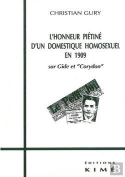 Bertrand.pt - L'Honneur Piétiné D'Un Domestique Homosexuel En 1909 ; Sur Gide Et Corydon