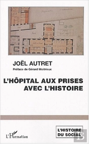 L'Hopital Aux Prises Avec L'Histoire