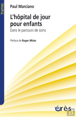 Bertrand.pt - L'Hopital De Jour Pour Enfant - Dans Le Parcours De Soin