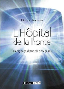 Bertrand.pt - L'Hôpital De La Honte ; Témoignage D'Un Aide-Soignant