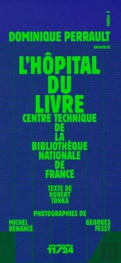 L'Hopital Du Livre - Centre Technique De La Bibliotheque Nationale De France A Marne-La-Vallee