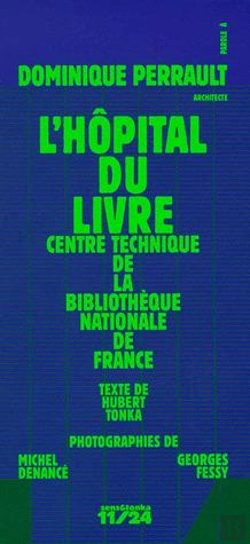Bertrand.pt - L'Hopital Du Livre - Centre Technique De La Bibliotheque Nationale De France A Marne-La-Vallee