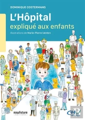 L'Hôpital Expliqué Aux Enfants