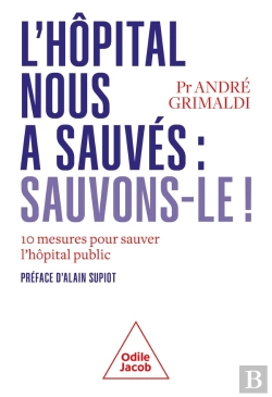 Bertrand.pt - L'Hôpital Public Nous A Sauvés : Sauvons-Le ! 10 Mesures Pour Sauver L'Hôpital Public