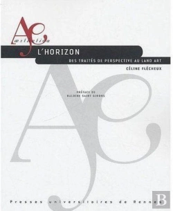 Bertrand.pt - L'Horizon ; Des Traités De Perspective Au Land Art