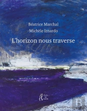 L'Horizon Nous Traverse