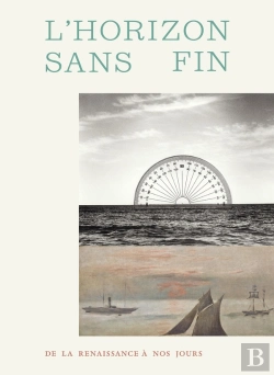 Bertrand.pt - L'Horizon Sans Fin : De La Renaissance À Nos Jours