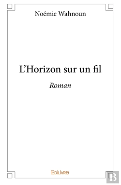 Bertrand.pt - L'Horizon Sur Un Fil : Roman