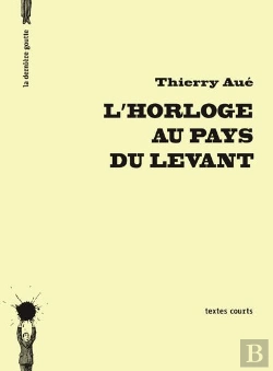 Bertrand.pt - L'Horloge Au Pays Levant