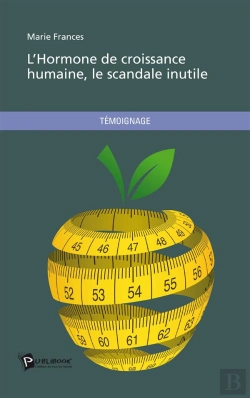 Bertrand.pt - L'Hormone De Croissance Humaine, Le Scandale Inutile