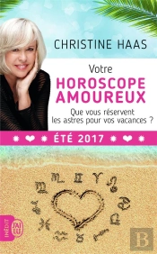 L'Horoscope De Vos Vacances 2017