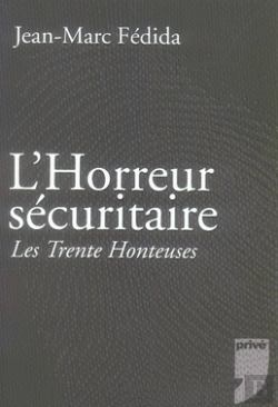 Bertrand.pt - L'Horreur Sécuritaire ; Les Trente Honteuses