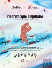 « L'Horrificque Disputatio »