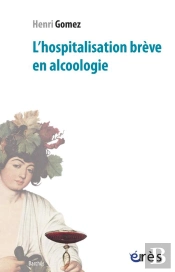 L'Hospitalisation Breve En Alcoologie