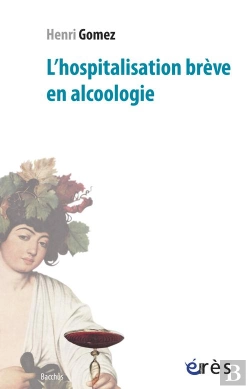 Bertrand.pt - L'Hospitalisation Breve En Alcoologie