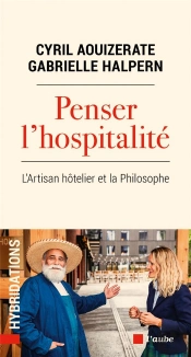 L'Hospitalite Du Monde - L Artisan-Hotelier Et La Philosophe