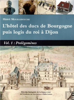 Bertrand.pt - L'Hotel Des Ducs De Bourgogne Puis Logis Du Roi A Dijon Vol 1 Prolegomenes