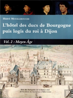 Bertrand.pt - L'Hotel Des Ducs De Bourgogne Puis Logis Du Roi A Dijon Vol 2 Moyen Age
