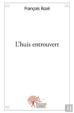 Bertrand.pt - L'Huis Entrouvert