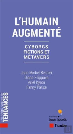 Bertrand.pt - L'Humain Augmenté : Cyborgs, Fictions Et Métavers