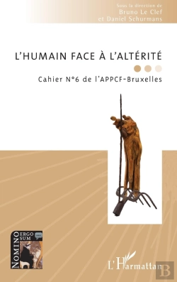 Bertrand.pt - L'Humain Face À L'Altérité : Cahier Numéro 6 De L'Appcf-Bruxelles