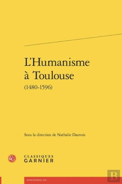 Bertrand.pt - L'Humanisme À Toulouse (1480-1596)