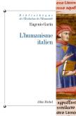 L'Humanisme Italien : Philosophie Et Vie Civile À La Renaissance