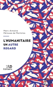 L'Humanitaire, Un Autre Regard