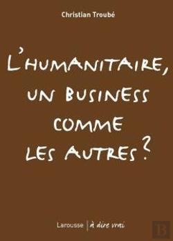 Bertrand.pt - L'Humanitaire, Un Business Comme Les Autres ?