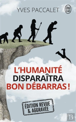 Bertrand.pt - L'Humanite Disparaitra, Bon Débarras !