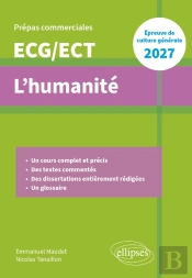 L'Humanité. Épreuve De Culture Générale. Prépas Commerciales Ecg-Ect