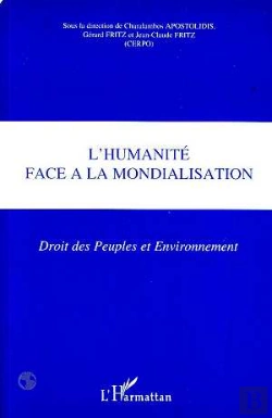 Bertrand.pt - L'Humanite Face A La Mondialisation ; Droit Des Peuples Et Environnement