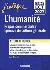 L'Humanité ; Prépas Commerciales Ecg, Ect ; Épreuve De Culture Générale ; Tout Le Cours (Édition 2027)