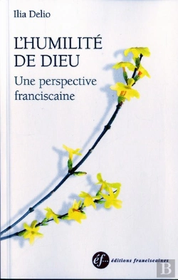 Bertrand.pt - L'Humilite De Dieu, Une Perspective Franciscaine - 2