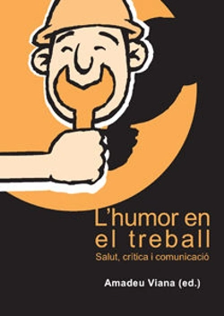 Bertrand.pt - L'Humor En El Treball: Salut, Crítica I Comunicació.