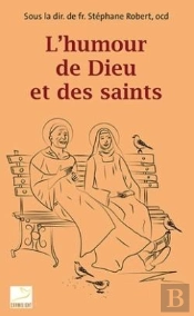 L'Humour De Dieu Et Des Saints