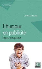 L'Humour En Publicité ; Analyse Sémiologique