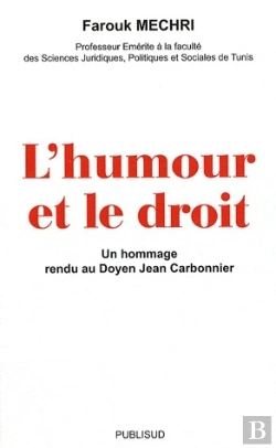 Bertrand.pt - L'Humour Et Le Droit. Un Hommage Rendu Au Doyen Jean Carbonnier