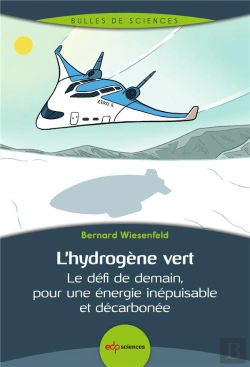Bertrand.pt - L'Hydrogène Vert : Le Défi De Demain, Pour Une Énergie Inépuisable Et Décarbonée