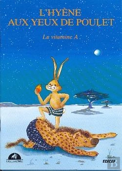 Bertrand.pt - L'Hyène Aux Yeux De Poulet : La Vitamine A