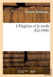 L'Hygiene Et La Mode