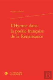 L'Hymne Dans La Poésie Française De La Renaissance