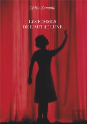 L'Hymne Des Charognardst .1 : Les Femmes De L'Autre Lune
