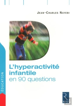Bertrand.pt - L'Hyperactivité Infantile En 90 Questions