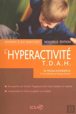 Bertrand.pt - L'Hyperactivité T.D.A.H. Ne - Réponses À Vos Questions