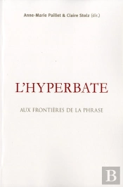 L'Hyperbate ; Aux Frontières De La Phrase