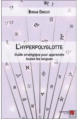 Bertrand.pt - L'Hyperpolyglotte ; Guide Stratégique Pour Apprendre Toutes Les Langues