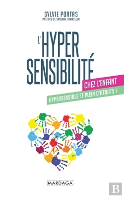 Bertrand.pt - L'Hypersensibilité Chez L'Enfant : Hypersensible Et Plein D'Atouts !