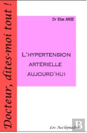 L'Hypertension Arterielle Aujourd'Hui