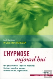 L'Hypnose Aujourd'Hui (2e Édition)